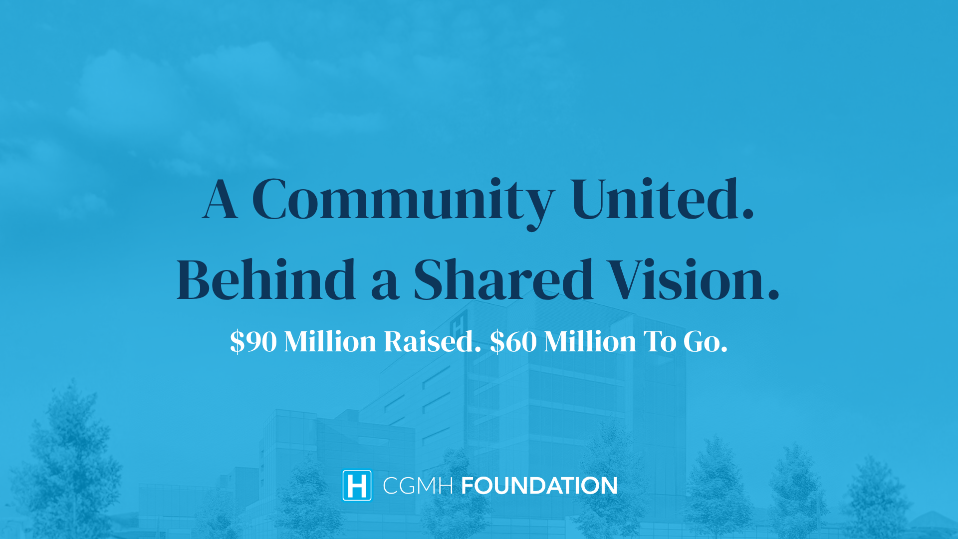 CGMH Foundation Reaches Historic $90 Million Milestone for Tomorrow’s Hospital